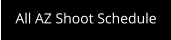 All AZ Shoot Schedule